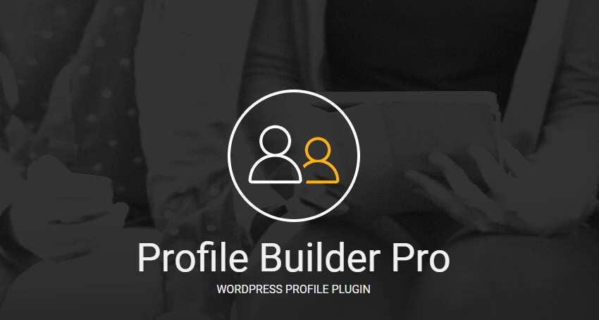 Membership Plugins For Profile Builder